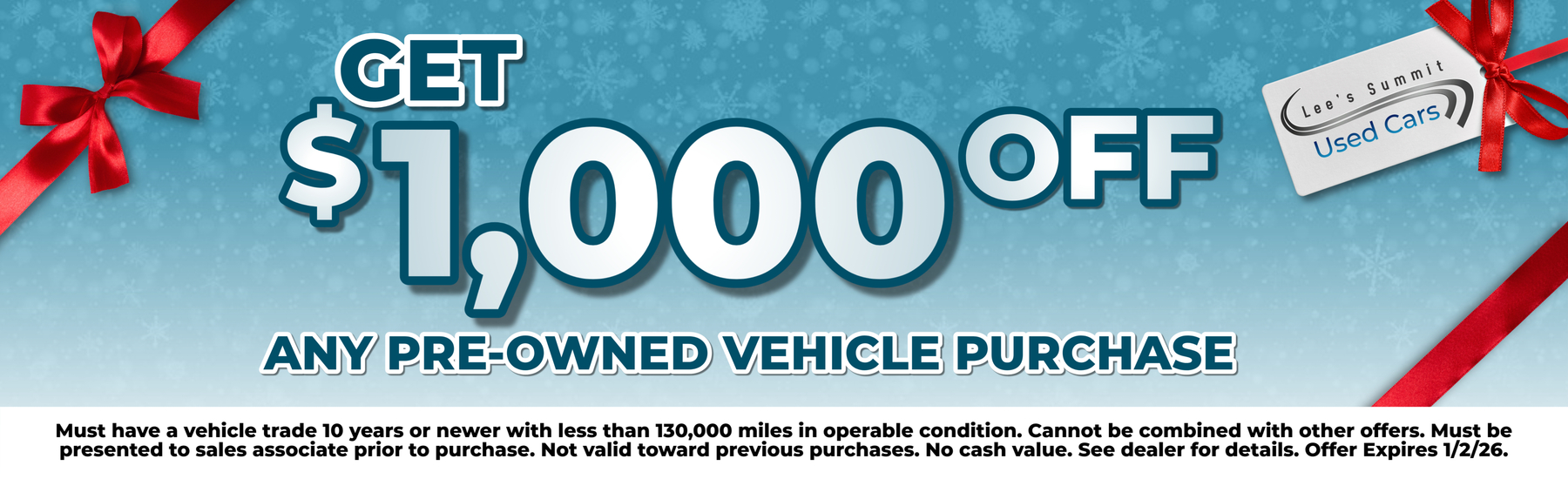 LSUC DEC 1K OFF (2) (1) Get $1,000 Off Any Pre-owned Vehicle Purchase